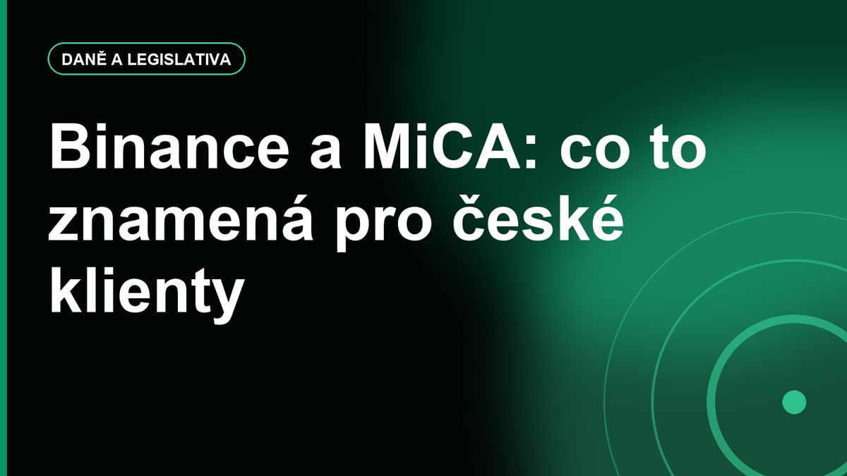 Binance nezískala MiCA licenci pro EU: co to znamená pro české klienty