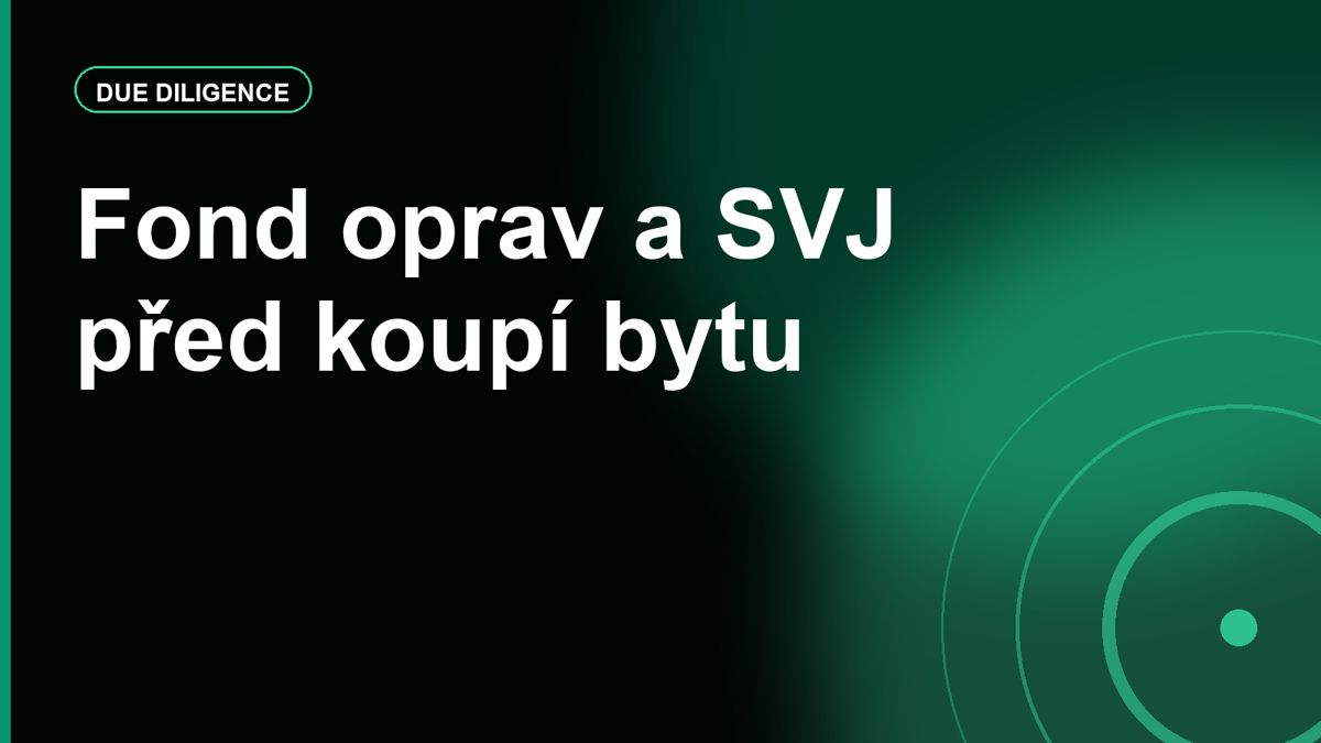 Fond oprav a SVJ: co si zkontrolovat před koupí bytu v osobním vlastnictví