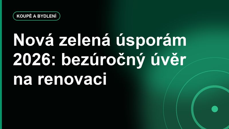 Nová zelená úsporám 2026: bezúročný úvěr na renovaci a až 400 tisíc dotace
