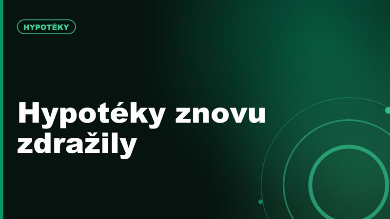 Hypotéky v květnu 2026 znovu zdražily: co znamená sazba 4,67 % pro kupující