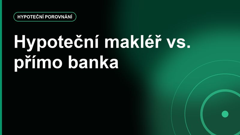 Hypoteční makléř vs. přímo banka: kde vznikají reálné výhody a kde jen další mezičlánek