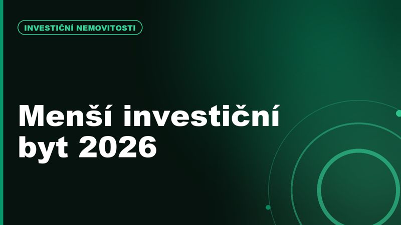 Menší investiční byt v roce 2026: pořád dává smysl, nebo ho nové limity zabily?